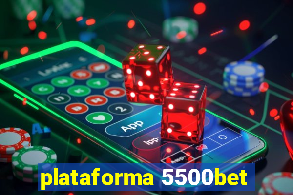 plataforma 5500bet